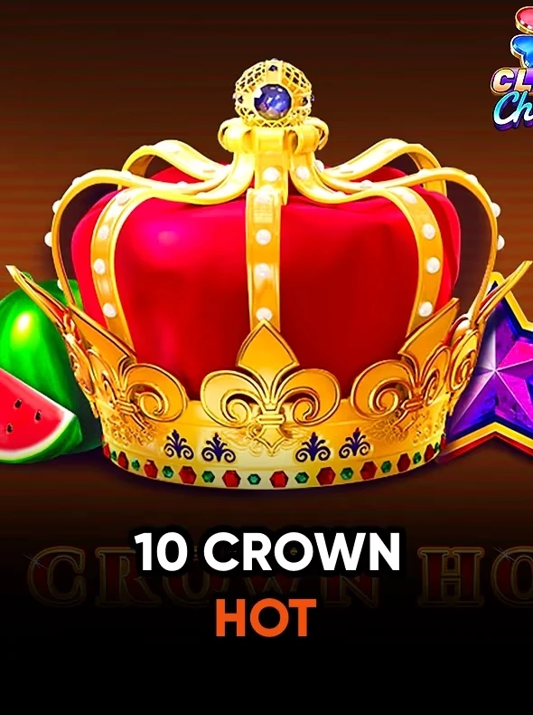 10 Crown hot