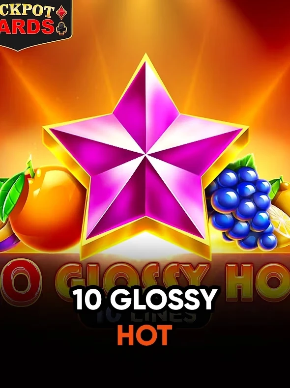 10 Glossy Hot