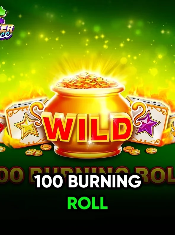 100 Burning Roll