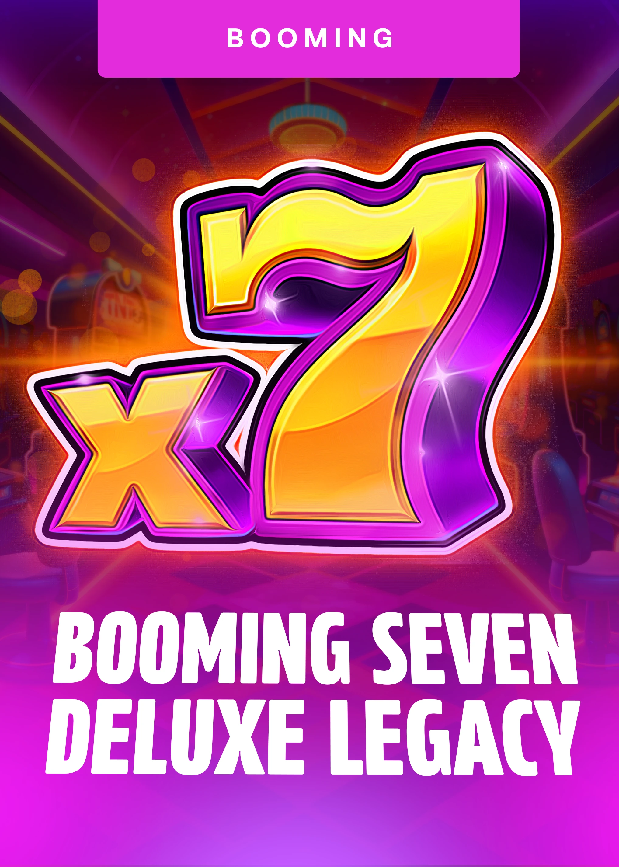 Booming Seven Deluxe Legacy