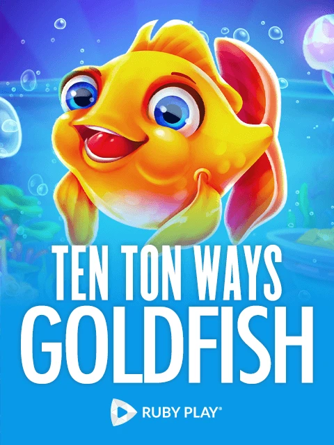Ten Ton Ways® Goldfish