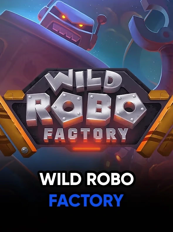Wild Robo Factory